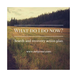 What Do I Do Now? Search and recovery action plan