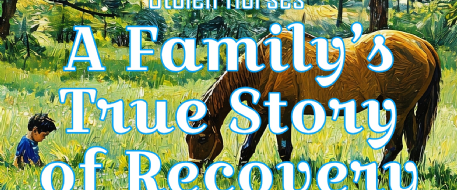 Stolen Horses: A Family’s True Story of Recovery