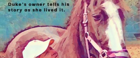 A Missing Horse Victim's Tale - Duke's Story