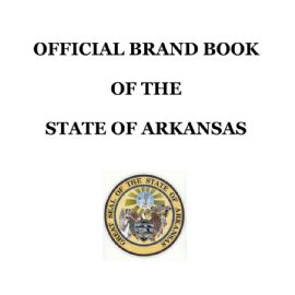 OFFICIAL BRAND BOOK OF THE STATE OF ARKANSAS 