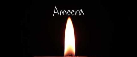 In Memory of Ameera